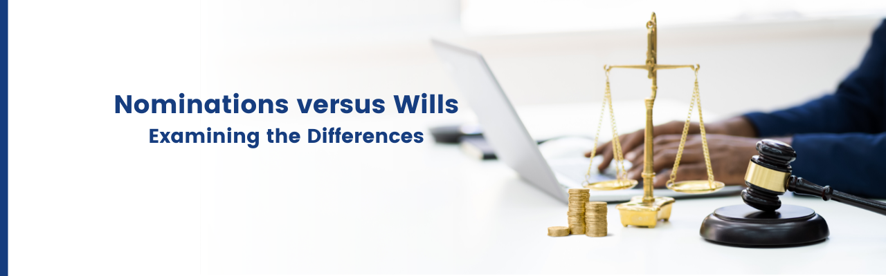 Nominations versus Wills Examining the Differencesy